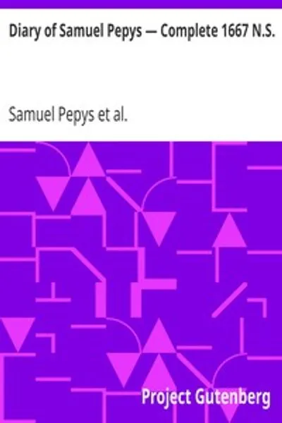 Обложка книги "Дневник Сэмюэля Пеписа. Полное издание 1667 г. н. э."