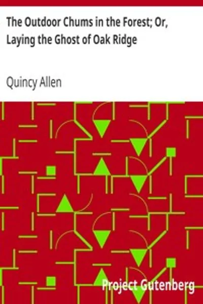 Обложка книги "Лесные друзья в лесу, или Изгнание привидения с Оук-Ридж"