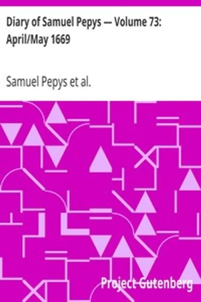 Обложка книги "Дневник Сэмюэля Пеписа. Апрель/Май 1669"
