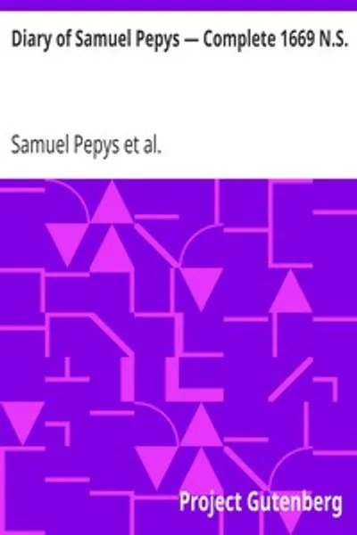 Обложка книги "Дневник Сэмюэля Пеписа — Полный 1669 г. н. э."