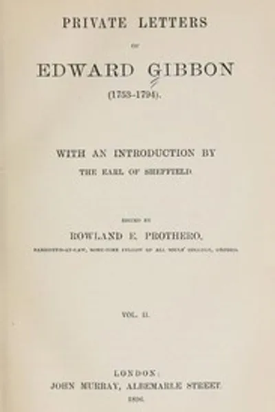 Обложка книги "Личные письма Эдварда Гиббона (1753-1794) Том 2 (из 2)"