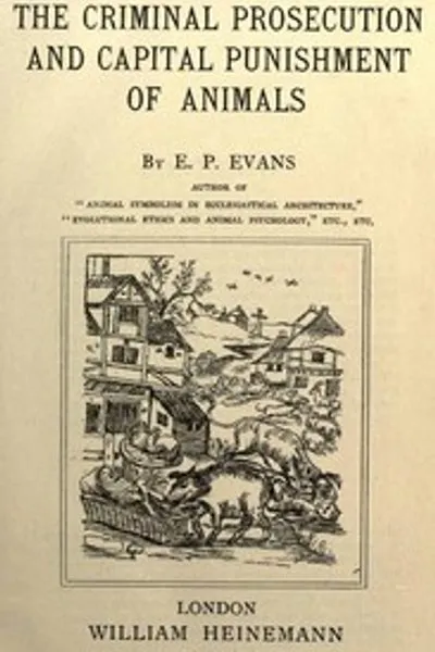Обложка книги "Уголовное преследование и смертная казнь животных"