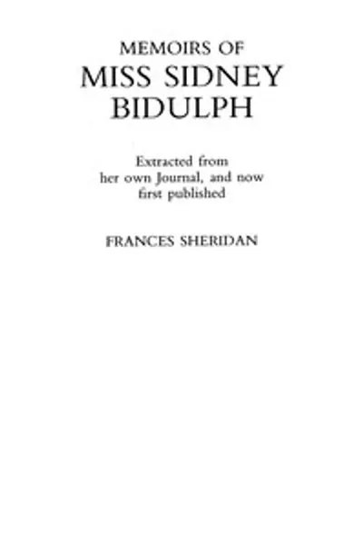 Обложка книги "Мемуары мисс Сидни Биддулф. Извлечённые из её собственного дневника и впервые опубликованные"