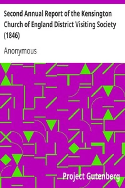 Обложка книги "Второй ежегодный отчет Общества посещения округа Кенсингтон (1846)"