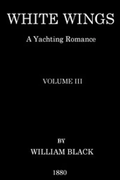 Обложка книги "Белые крылья: Роман о яхтинге, Том III"