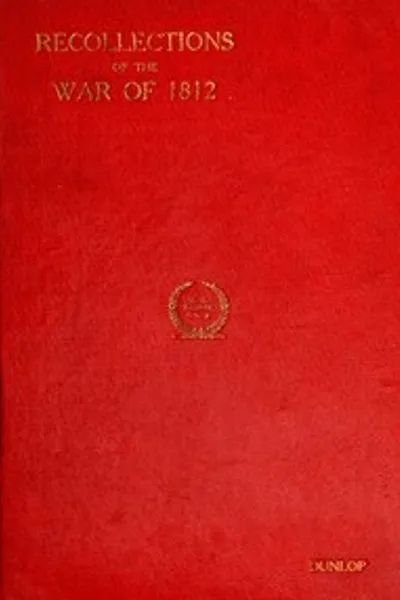 Обложка книги "Воспоминания о Войне 1812 года"