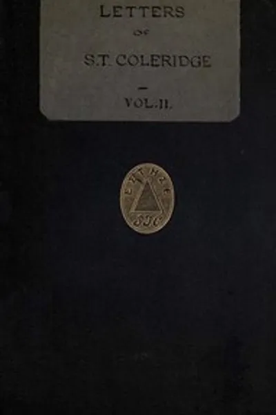 Обложка книги "Письма Сэмюэля Тейлора Кольриджа, том 2 (из 2)"