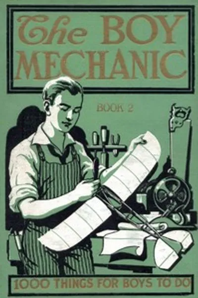 Обложка книги "Мальчик-механик. Книга 2: 1000 вещей для мальчиков"