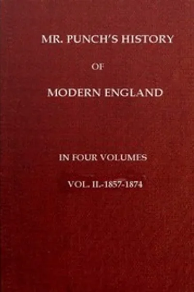 Обложка книги "История современной Англии мистера Панча, т. 2 (из 4). 1857-1874"