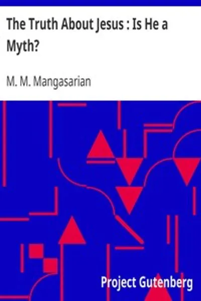 Обложка книги "Правда об Иисусе: Миф ли он?"