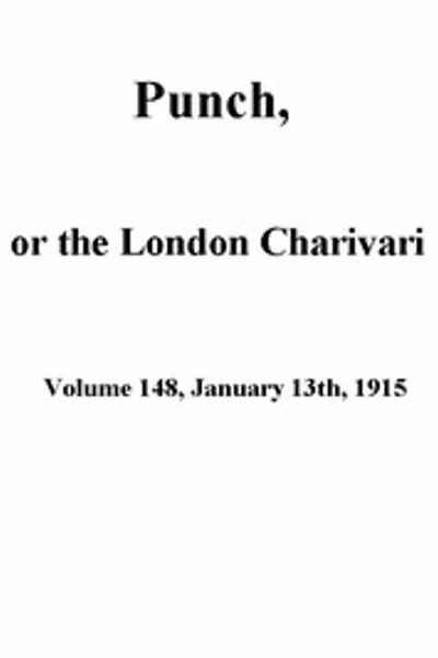Обложка книги "Панч, или Лондонский Шаривари, Том 148, 13 января 1915 года"