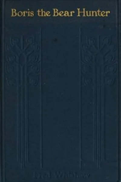 Обложка книги "Борис, охотник на медведей"