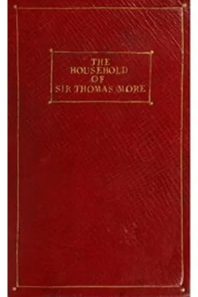 Обложка книги "Домохозяйство сэра Томаса Мора"
