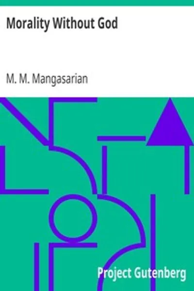 Обложка книги "Мораль без Бога: Лекция, прочитанная перед Независимым религиозным обществом"