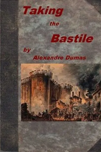 Обложка книги "Взятие Бастилии, или Питу, крестьянин: Исторический рассказ о Великой французской революции"