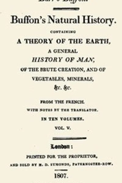 Обложка книги "Естественная история Бюффона. Том 05 (из 10): Содержит теорию Земли, общую историю человека, животных, растений, минералов и т. д."