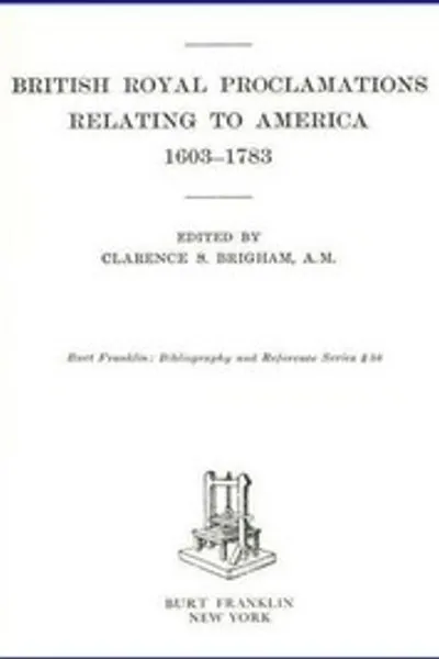 Обложка книги "Британские королевские прокламации, касающиеся Америки, 1603-1783"