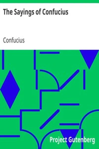 Обложка книги "Изречения Конфуция. Новый перевод большей части конфуцианских бесед"