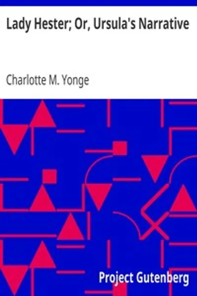 Обложка книги "Леди Хестер; Или, Повествование Урсулы"