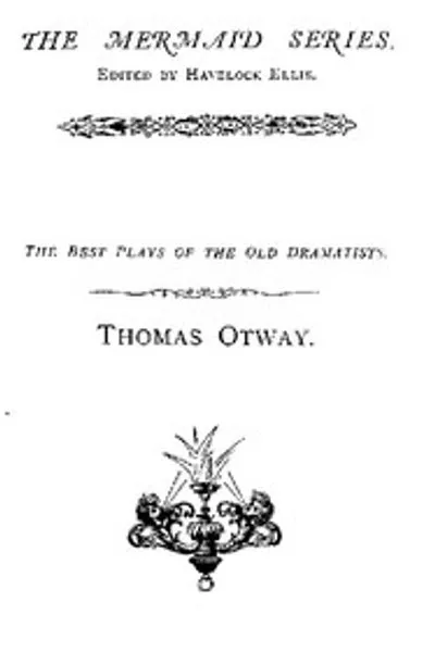 Обложка книги "Томас Отвей: Лучшие пьесы старых драматургов"