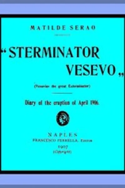 Обложка книги ""Стиматор Везувио": Дневник извержения апреля 1906 года"