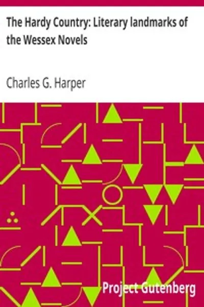 Обложка книги "Края Харди: Литературные достопримечательности романов Уэссекса"