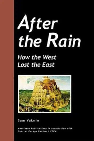 Обложка книги "После дождя: как Запад потерял Восток"