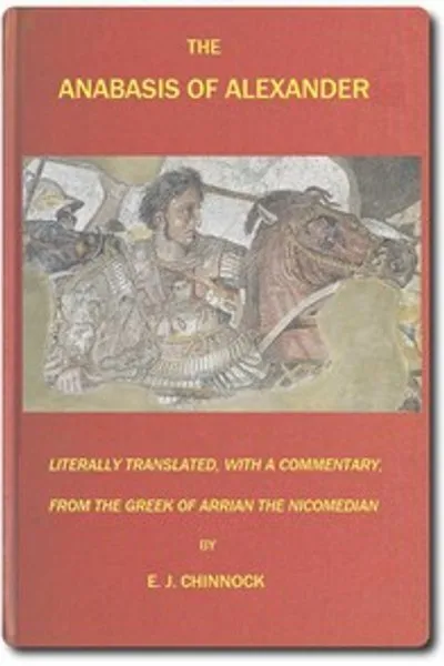 Обложка книги "Анабасис Александра: или, История войн и завоеваний Александра Великого"