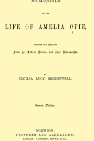 Обложка книги "Мемориалы жизни Амелии Опи: Избранные и составленные из её писем, дневников и других рукописей"