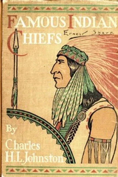 Обложка книги "Знаменитые индейские вожди: Их сражения, договоры, осады и борьба с белыми за обладание Америкой"