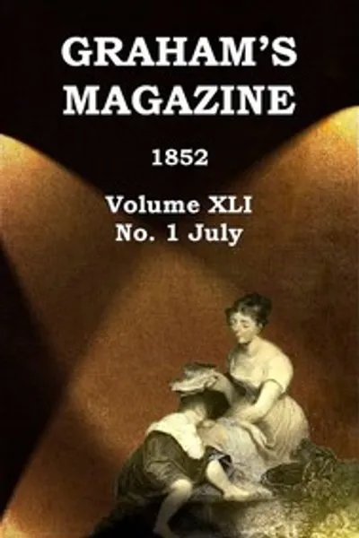 Обложка книги "Журнал Грэма, Том XLI, № 1, Июль 1852"