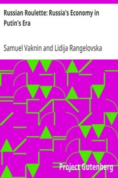 Обложка книги "Русская рулетка: Экономика России в эпоху Путина"