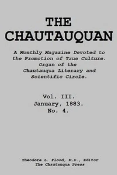 Обложка книги "Чаутокван. Том 03, январь 1883: Ежемесячный журнал, посвященный развитию истинной культуры; Орган Чаутокванского литературно-научного кружка"