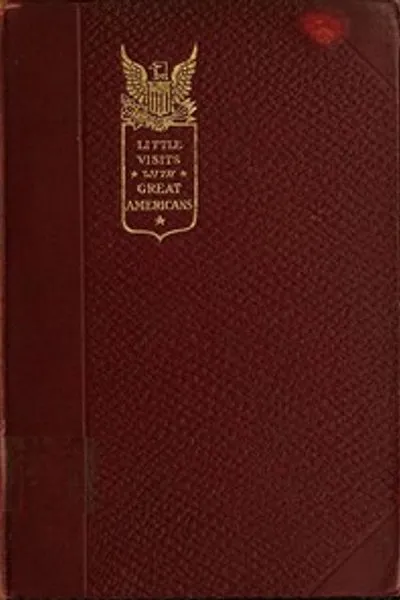 Обложка книги "Маленькие встречи с великими американцами, т. 2 (из 2): Или успех, идеалы и как их достичь"