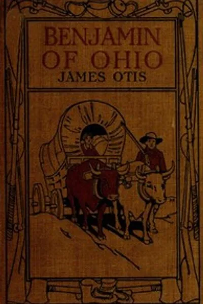 Обложка книги "Бенджамин из Огайо: История основания Мариетты"