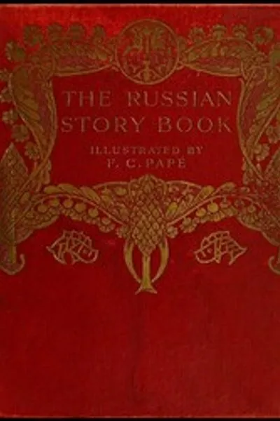Обложка книги "Русская сказочная книга: Сказания из былин Киева и Новгорода и других древних источников"
