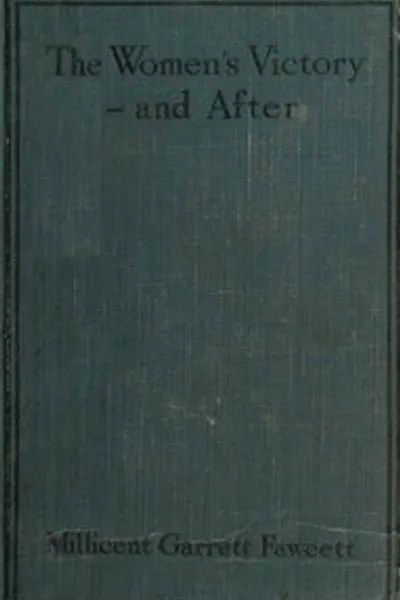 Обложка книги "Женская победа — и после: личные воспоминания, 1911-1918"