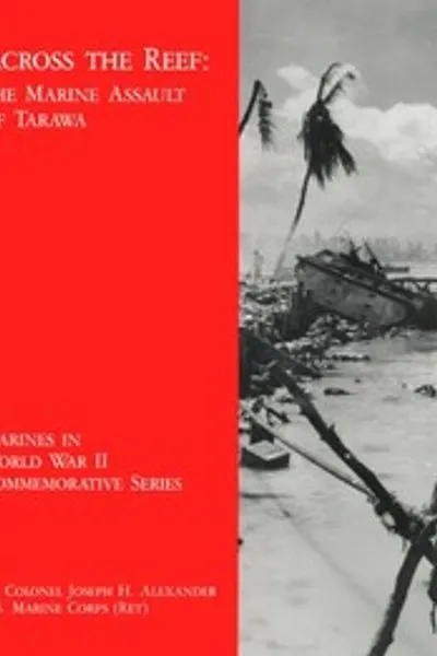 Обложка книги "Через риф: Десантная операция морской пехоты на Тараве"