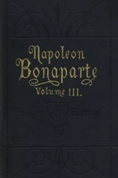 Обложка книги "Жизнь Наполеона Бонапарта. Том III"