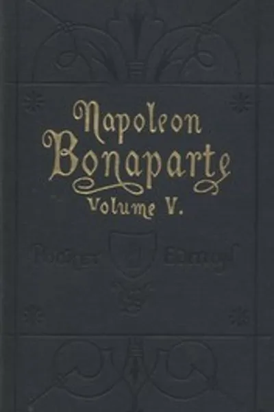 Обложка книги "Жизнь Наполеона Бонапарта, Том V"
