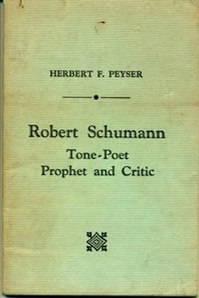 Обложка книги "Роберт Шуман. Тоновой поэт, пророк и критик"