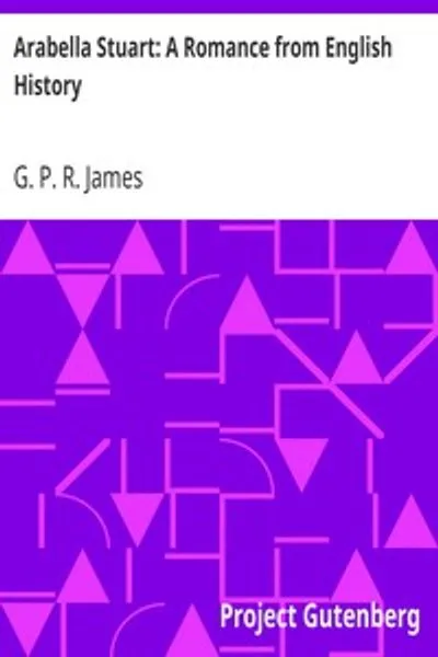 Обложка книги "Арабелла Стюарт. Роман из английской истории"