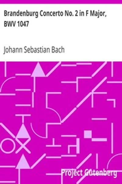 Обложка книги "Бранденбургский концерт №2 фа-мажор, BWV 1047"