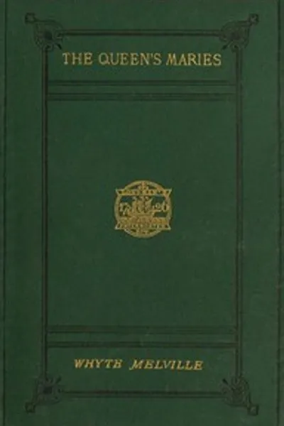 Обложка книги "Мари королевы: Роман из Холирудского дворца"