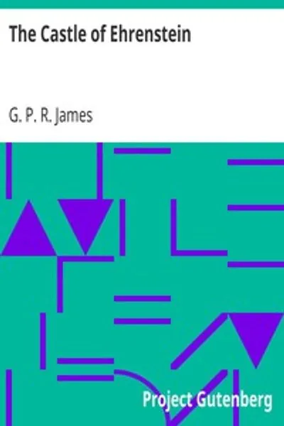 Обложка книги "Замок Эренштайн: Его духовные и светские лорды; Его земные и неземные обитатели"