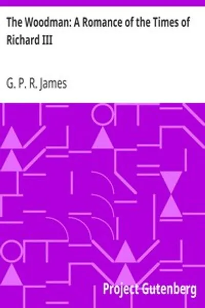 Обложка книги "Дровосек: Роман времен Ричарда III"