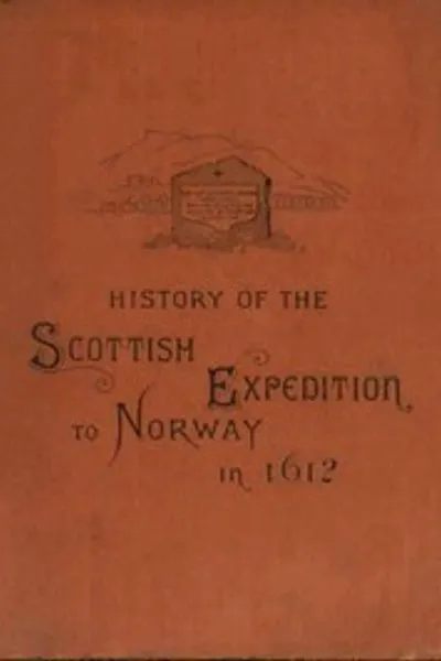 Обложка книги "История шотландской экспедиции в Норвегию в 1612 году"