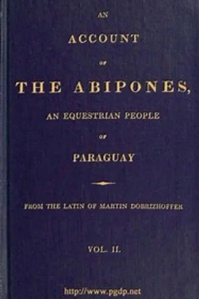 Обложка книги "Описание абипонов, конных народов Парагвая, (2 из 3)"