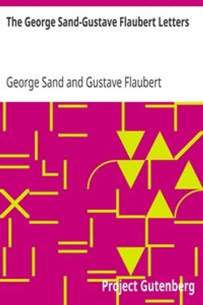 Обложка книги "Письма Георг Санд-Гюстава Флобера"