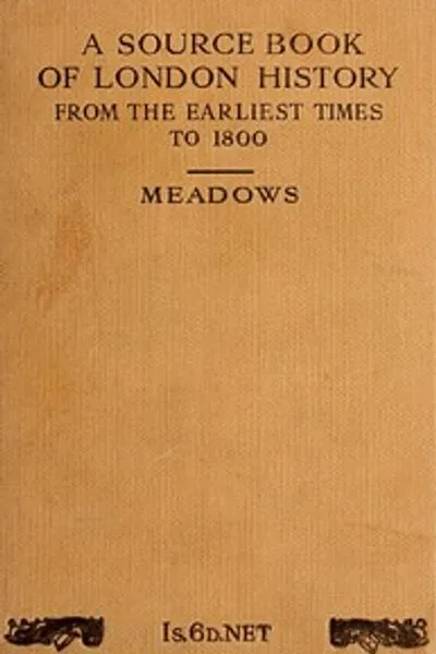 Обложка книги "Источник лондонской истории от древнейших времен до 1800 года"